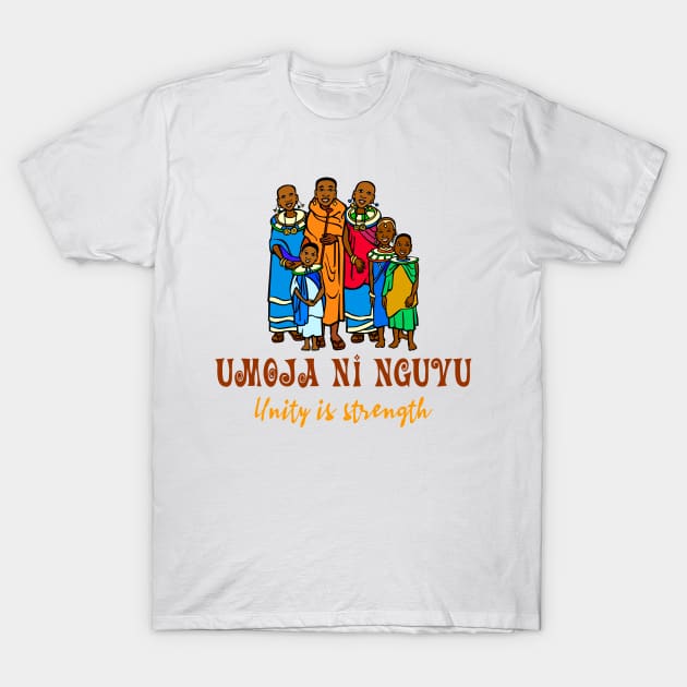 Umoja Ni Nguvu – Unity Is Strength T-Shirt by funfun